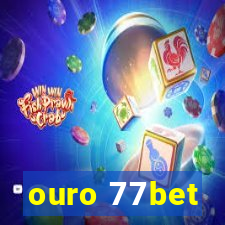 ouro 77bet